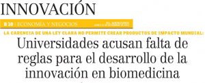 Universidades acusan falta de reglas para el desarrollo de la innovación en biomedicina - El Mercurio 15 de diciembre 2014